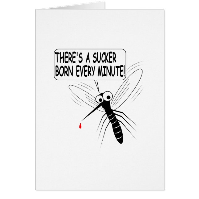 Det är en sucker som föds varje minut hälsningskort (Framsidan)