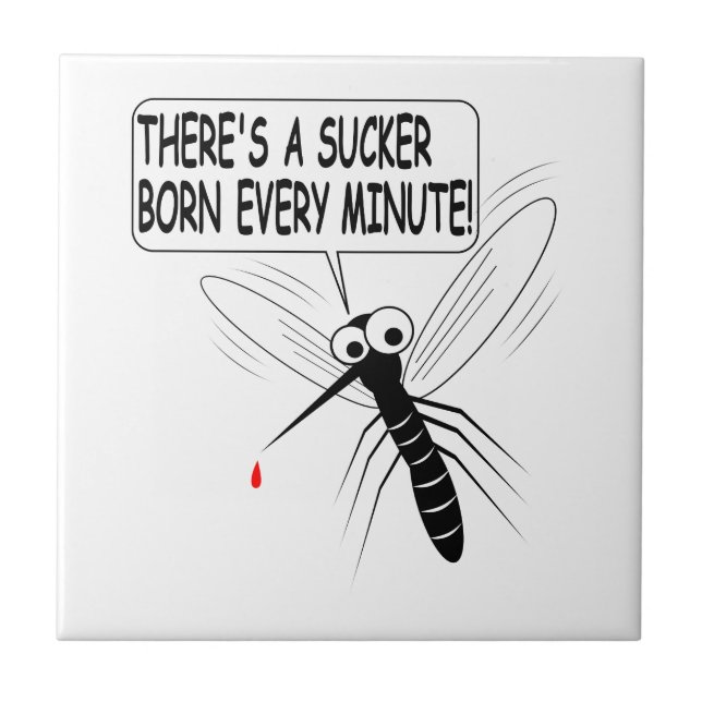 Det är en sucker som föds varje minut kakelplatta (Framsidan)