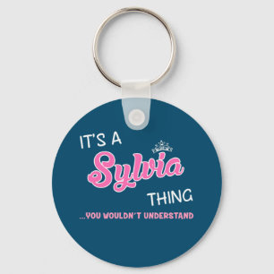 Det är en Sylvia sak du inte skulle förstå Nyckelring