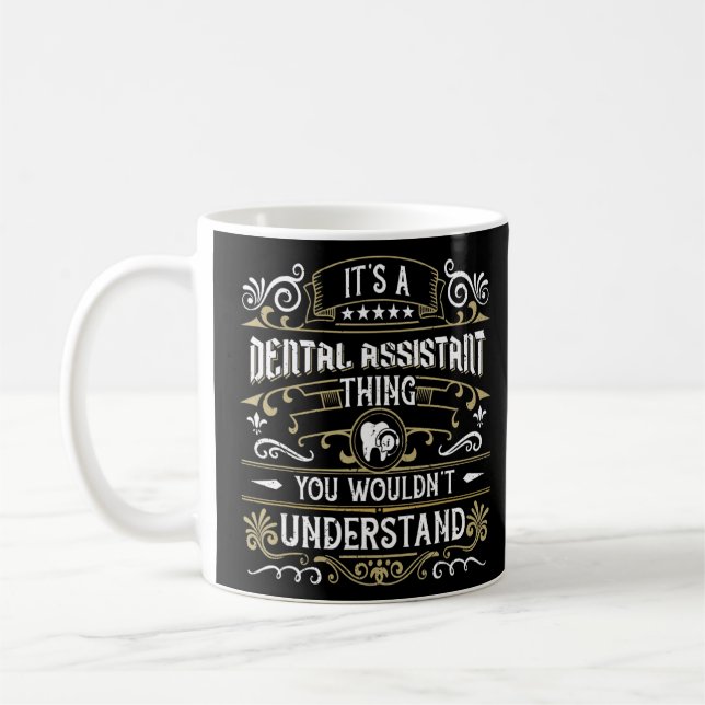 Det är en tandassistent Sak du inte skulle underor Kaffemugg (Vänster)
