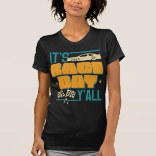 Det är en Tävling-dag Y'all - Tävla Fläkt T-Sh T Shirt