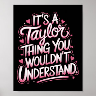 Det är en Taylor Sak du inte skulle förstå kvinnor Poster