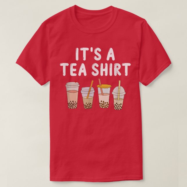 Det är en Tea Shirt - Funny Teashirt Pun - Bubble  T (Design framsida)