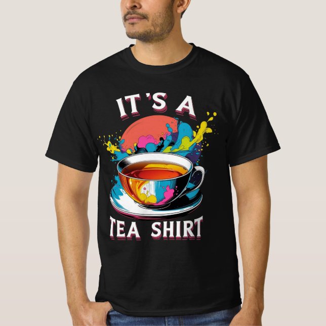 Det är en Tea Shirt T Shirt (Framsida)