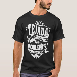 Det är en TEJADA Sak-gåva T Shirt
