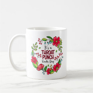 Det är en Throat Slå Kinda Day Kaffemugg