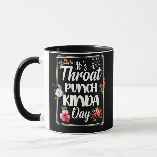 Det är en Throat Slå Kinda Day Mugg (Vänster)