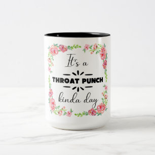 Det är en Throat Slå Kinda Day Två-Tonad Mugg