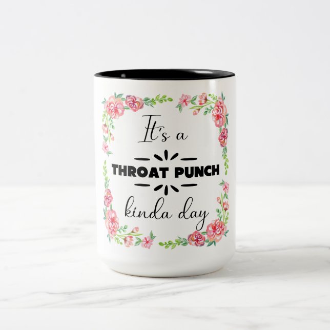 Det är en Throat Slå Kinda Day Två-Tonad Mugg (Center)