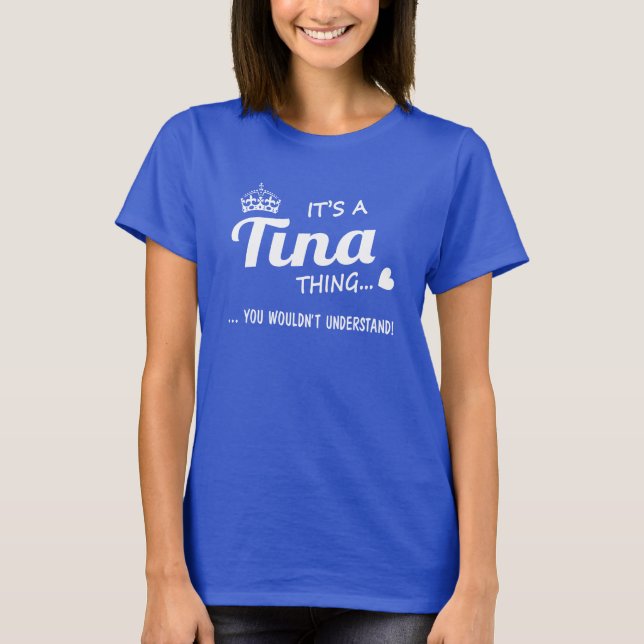 Det är en Tina sak T-shirt (Framsida)