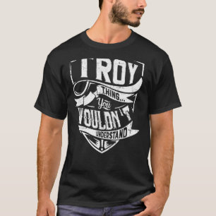 Det är en TROY sak, du skulle inte förstå T Shirt