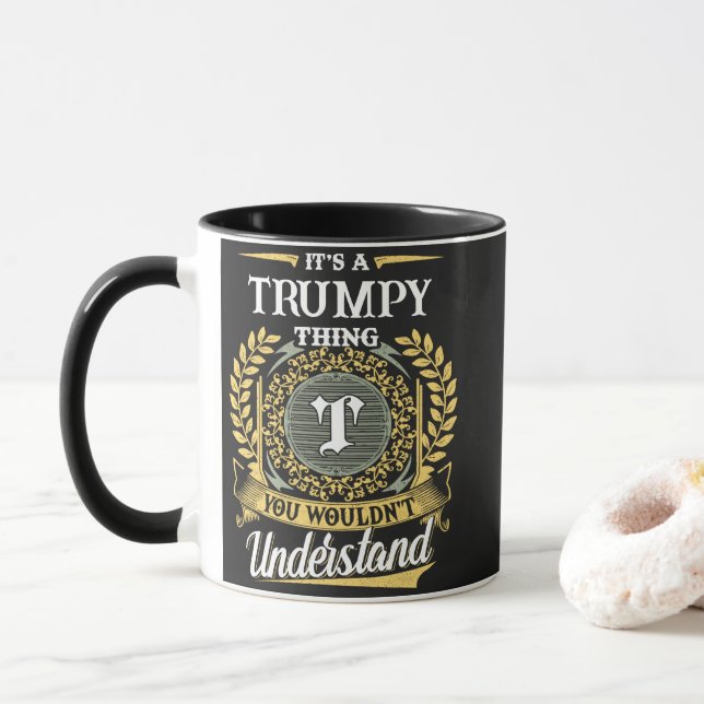 Det är en TRUMPY-sak du inte skulle förstå Mugg (Med munk)