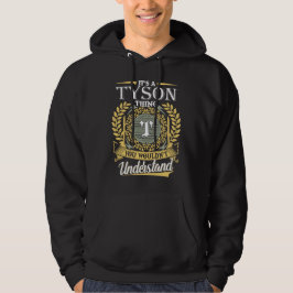 Det är en Tyson Sak du inte kunde förstå Hoodie