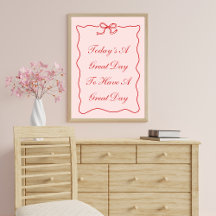 Det är en Underbar dag att ha en Underbar Poster