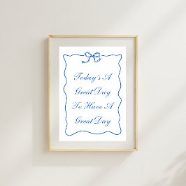 Det är en Underbar dag att ha en Underbar Poster