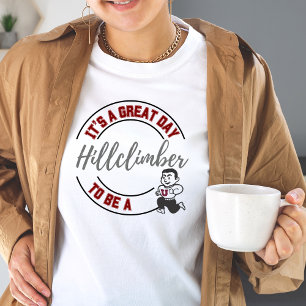 Det är en Underbar dag att vara en Hillklättertröj T Shirt