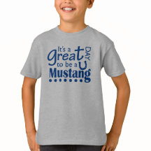 Det är en Underbar dag att vara en Mustang-unge T-