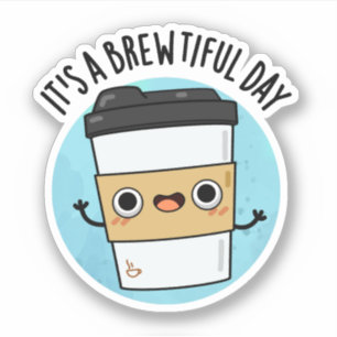 Det är en underbar dag, en fin kaffepun klistermärken