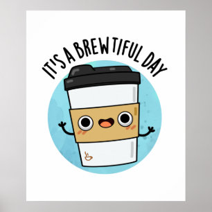 Det är en underbar dag, en fin kaffepun poster