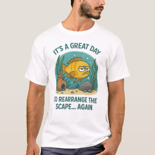 Det är en Underbar dag för att omplantera Scape... T Shirt