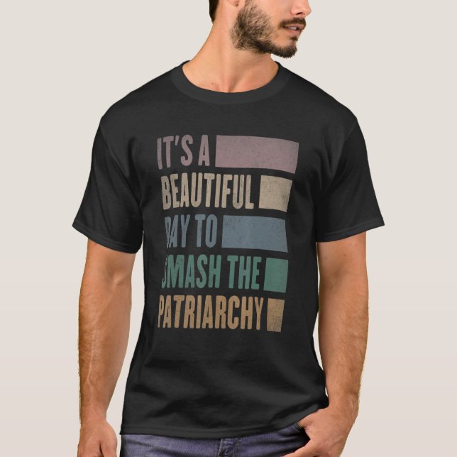 Det är en vacker dag att krossa patriarkatet Femi T Shirt (Framsida)