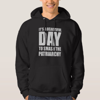 Det Är En Vacker Dag Att Krossa Patriarkatet Kvinn Hoodie