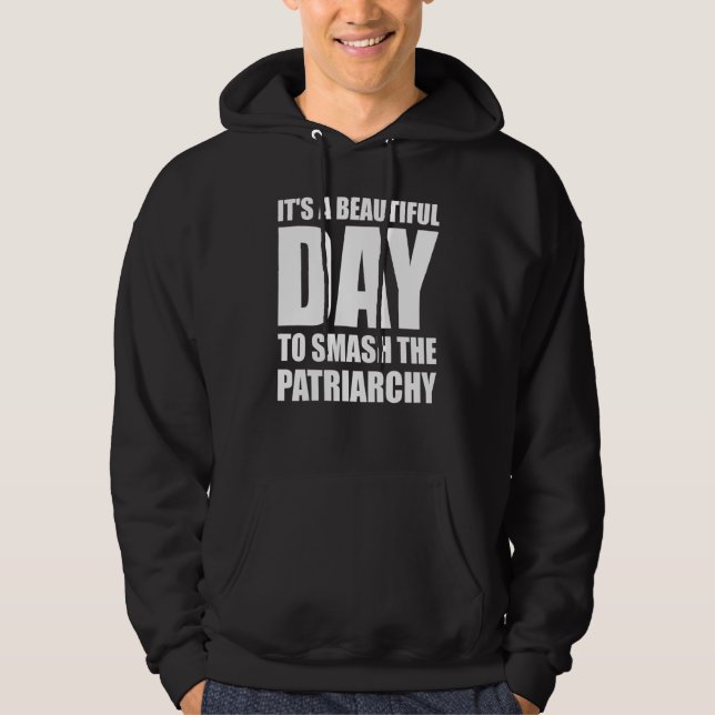 Det Är En Vacker Dag Att Krossa Patriarkatet Kvinn Hoodie (Framsida)