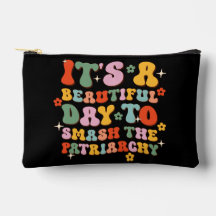 Det är en vacker dag att krossa patriarkin