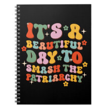 Det är en vacker dag att krossa patriarkin