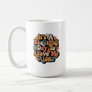 Det Är En Vacker Dag Att Lämna Mig Ifred Groovy Kaffemugg