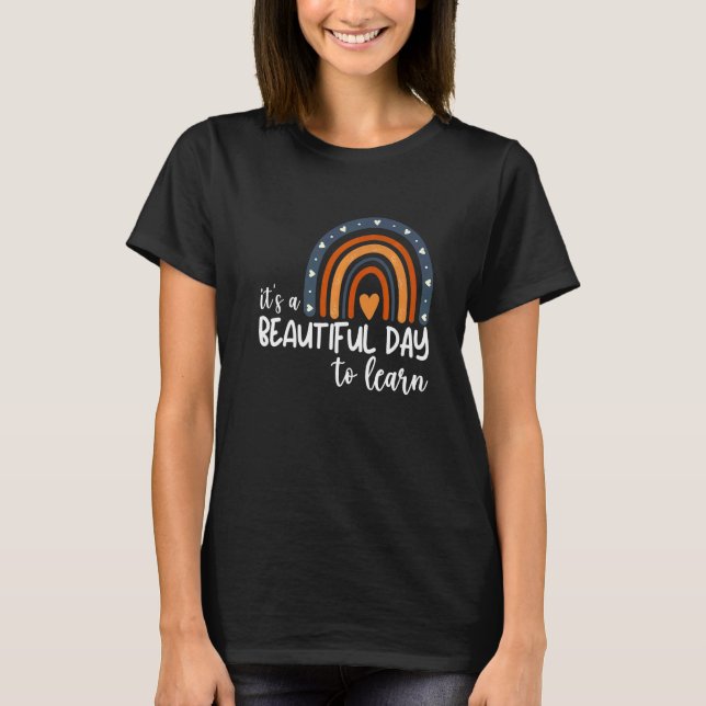 Det är en vacker dag att lära sig lärare t shirt (Framsida)