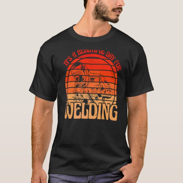 Det är en vacker dag att svetsa t shirt (Framsida)