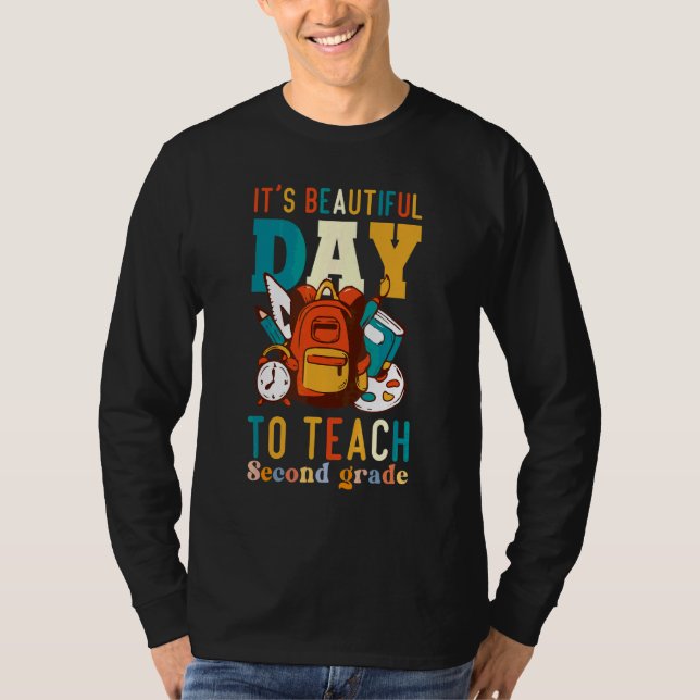 Det Är En Vacker Dag Att Undervisa Lärare I Årskur T Shirt (Framsida)