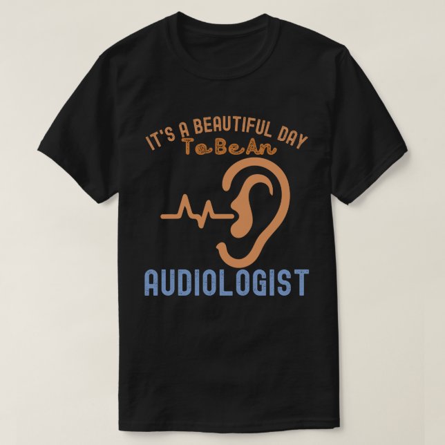 Det är en vacker dag att vara en Audiolog T Shirt (Design framsida)