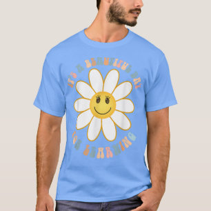 Det är en vacker dag för att lära sig Daisy Kvinno T Shirt