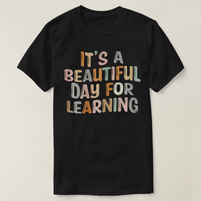 Det är en vacker dag för att lära sig Retro Teache T Shirt (Design framsida)