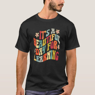 Det är en vacker dag för att lära sig Retro Teache T Shirt