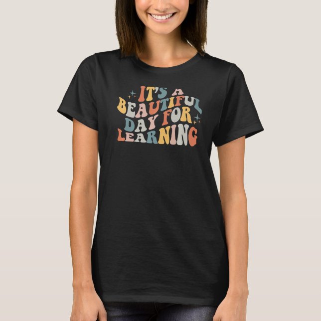 Det är en vacker dag för att lära sig Retro Teache T Shirt (Framsida)