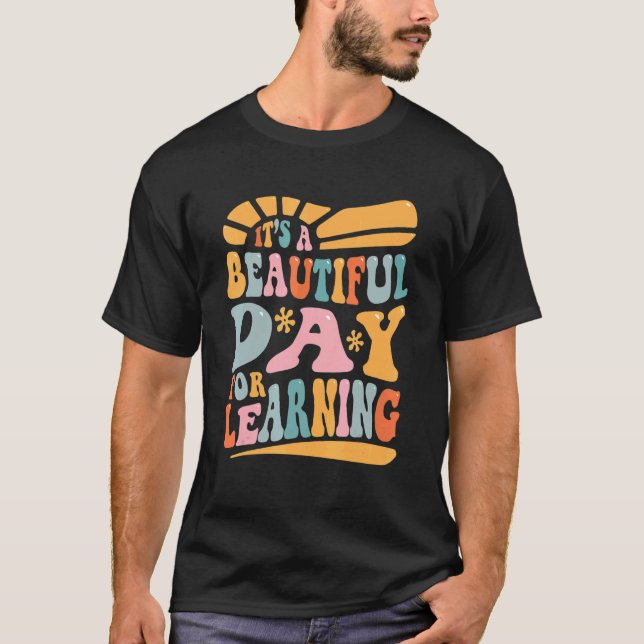 Det är en vacker dag för att lära sig Retro Teache T Shirt (Framsida)