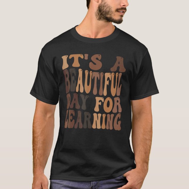 Det är en vacker dag för inlärning 1 t shirt (Framsida)