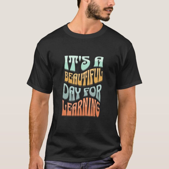 Det är en vacker dag för inlärning 1 t shirt (Framsida)