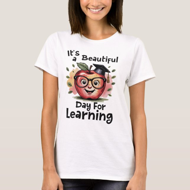 Det är en vacker dag för inlärning t shirt (Framsida)