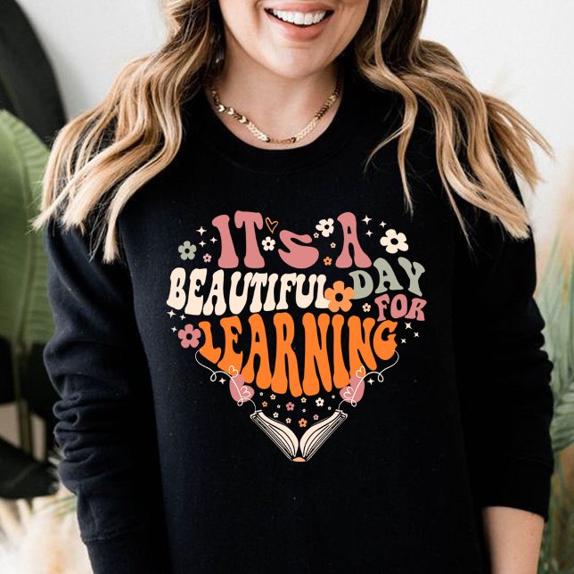 Det är en vacker dag för lärargåvor t shirt (it's a beautiful day for learning sweatshirt ,books lover, teacher life)