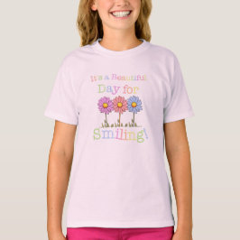 Det är en vacker dag för leende grafik - Flickor B T Shirt