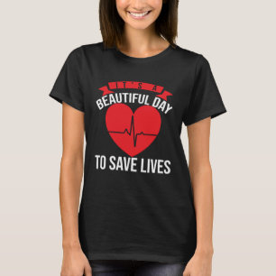 Det är en vacker dag för Spara att leva i Doktor T Shirt