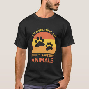 Det är en vacker dag för spara djur - veterinär t shirt