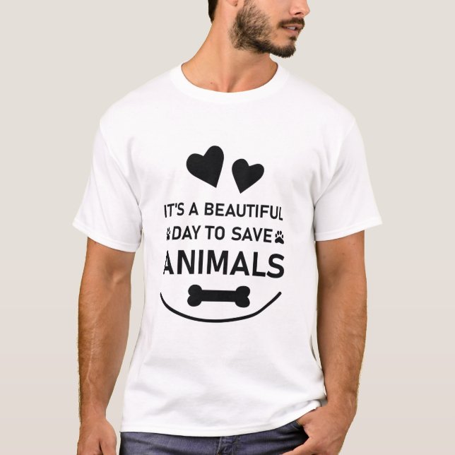 Det är en vacker dag för spara djur - veterinär t shirt (Framsida)