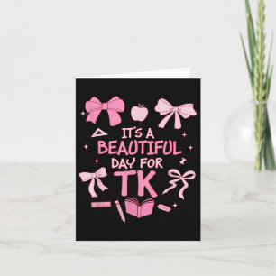 Det är en vacker dag för Tk Teacher Coquette Bow F Kort