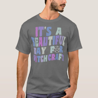 Det är en vacker dag för "Witchcraft Retro Witch A T Shirt