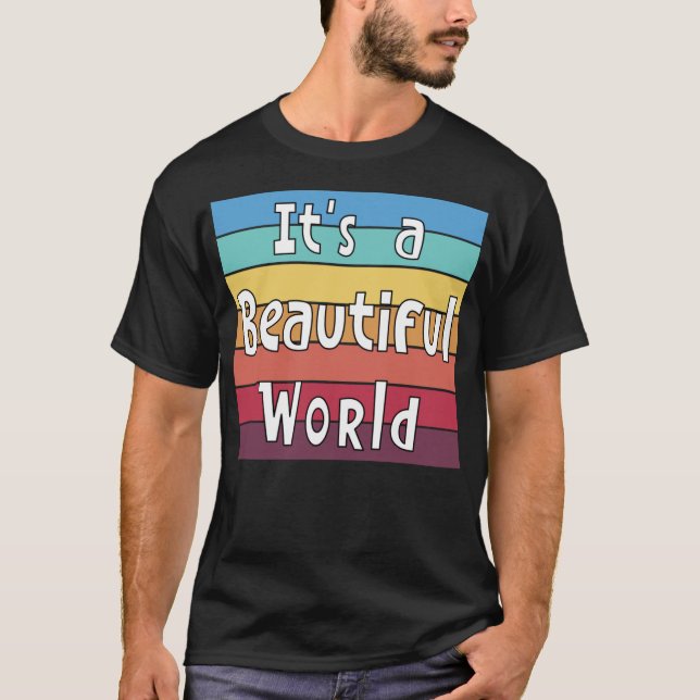 Det är en vacker värld T-Shirt (Framsida)